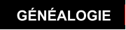 GÉNÉALOGIE